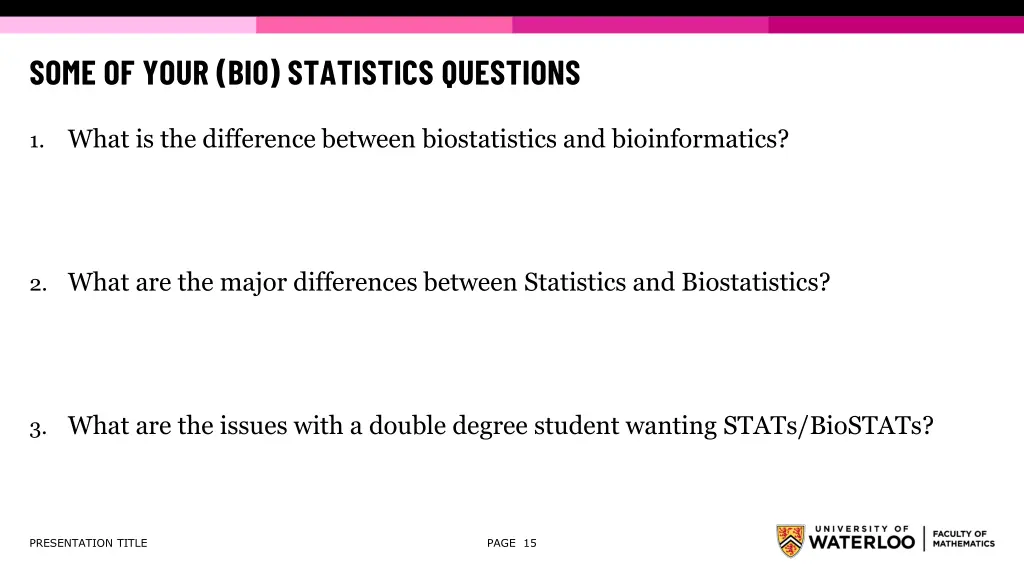 some of your bio statistics questions