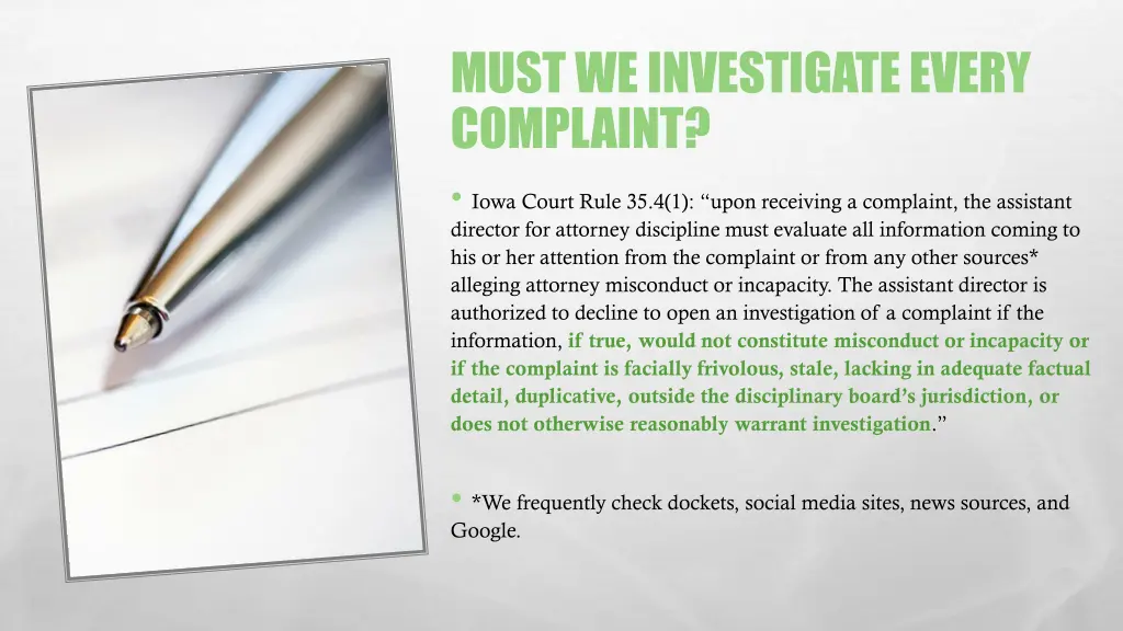 must we investigate every complaint