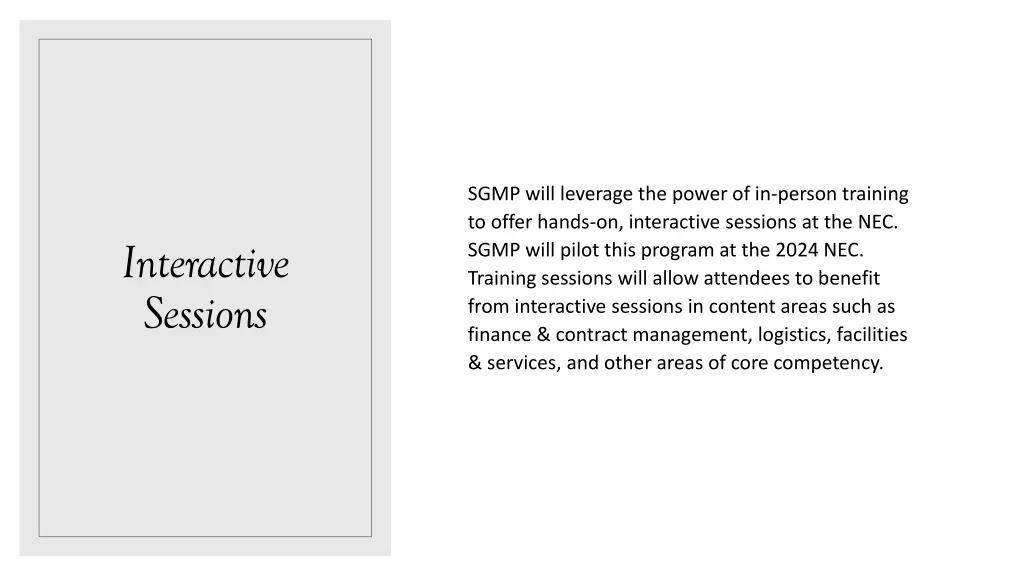 sgmp will leverage the power of in person