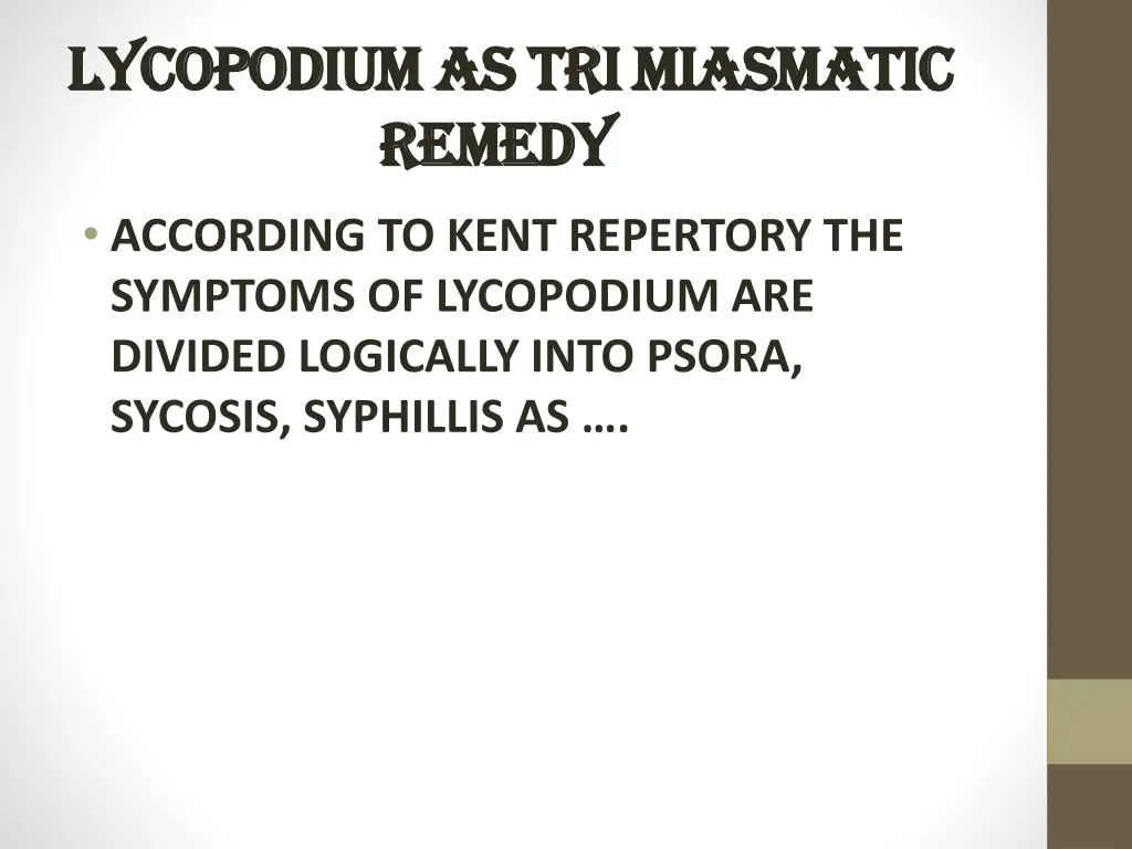 lycopodium as tri miasmatic lycopodium 1