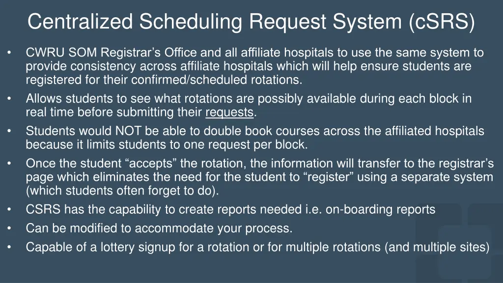 centralized scheduling request system csrs