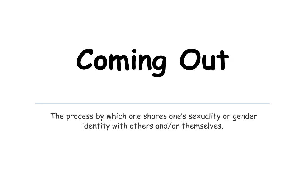 coming out