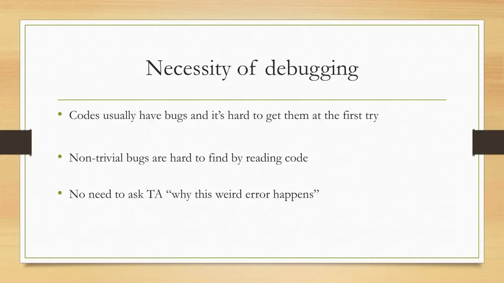 necessity of debugging