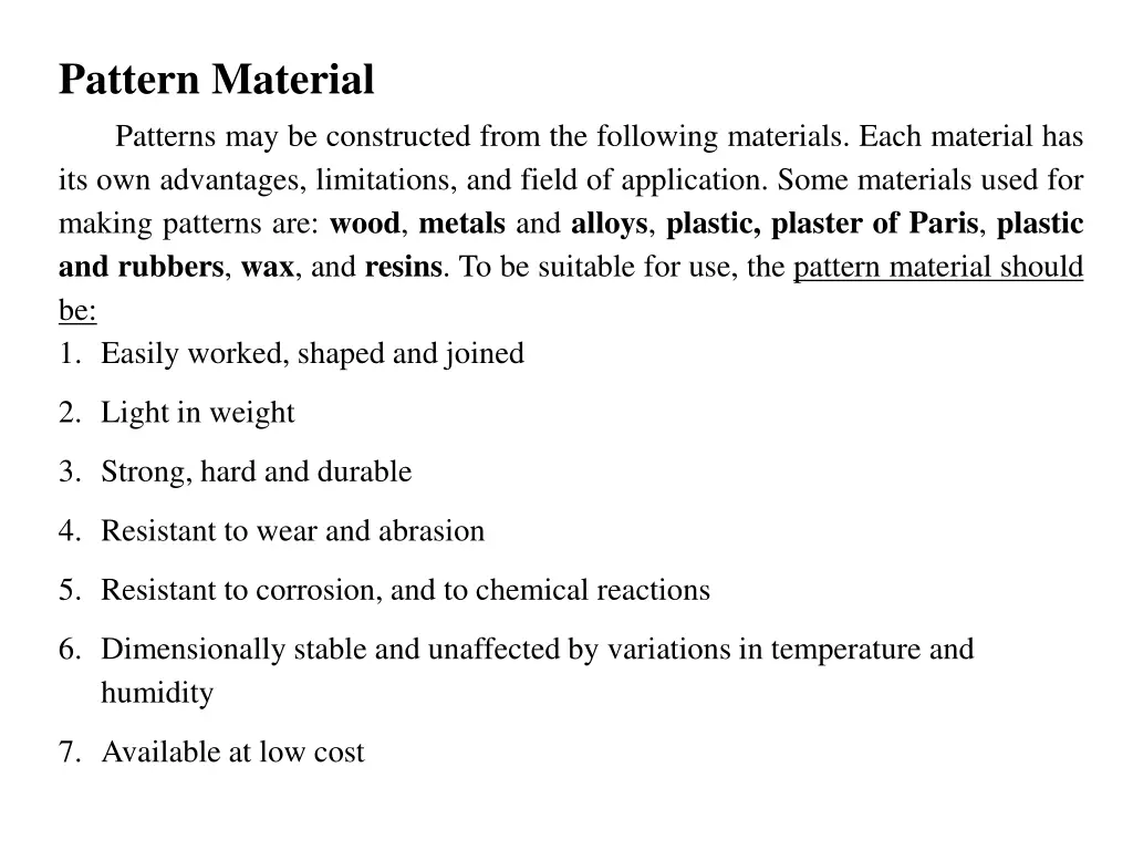 pattern material patterns may be constructed from