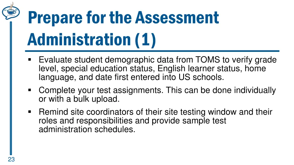 prepare for the assessment administration 1