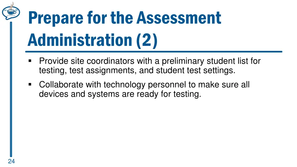 prepare for the assessment administration 2