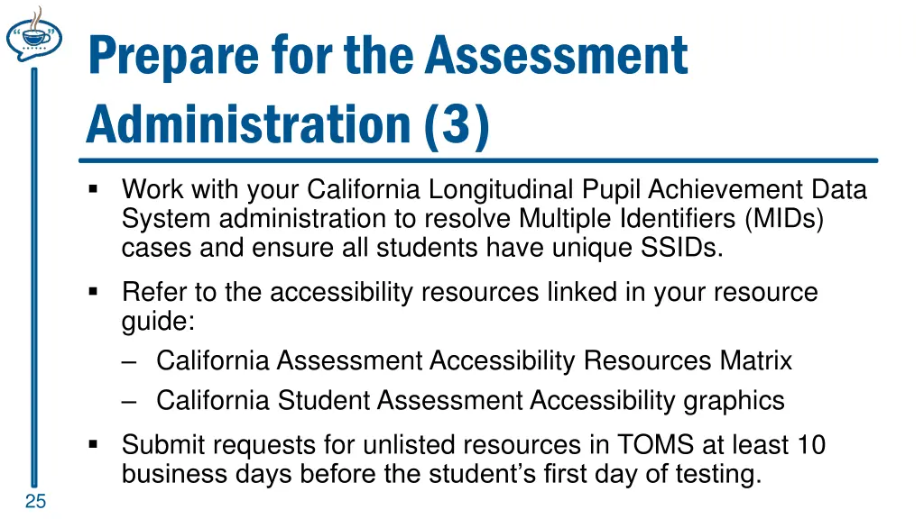 prepare for the assessment administration 3