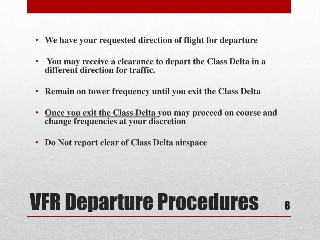 we have your requested direction of flight