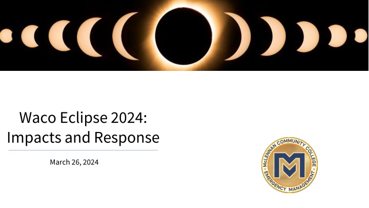 waco eclipse 2024 impacts and response