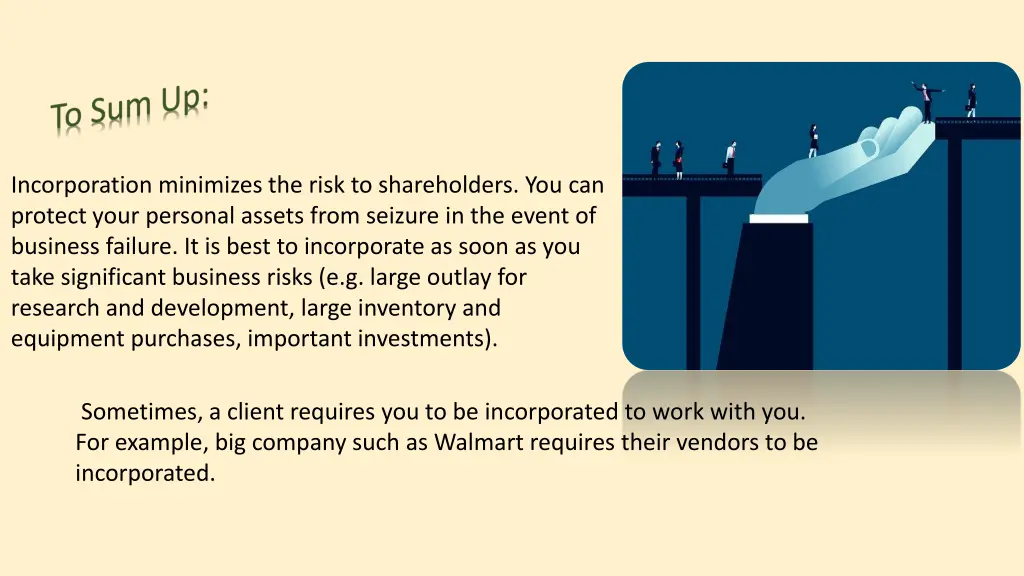 incorporation minimizes the risk to shareholders