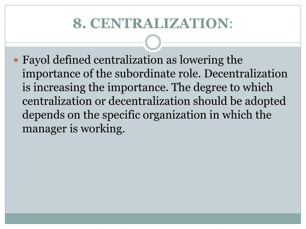 8 centralization