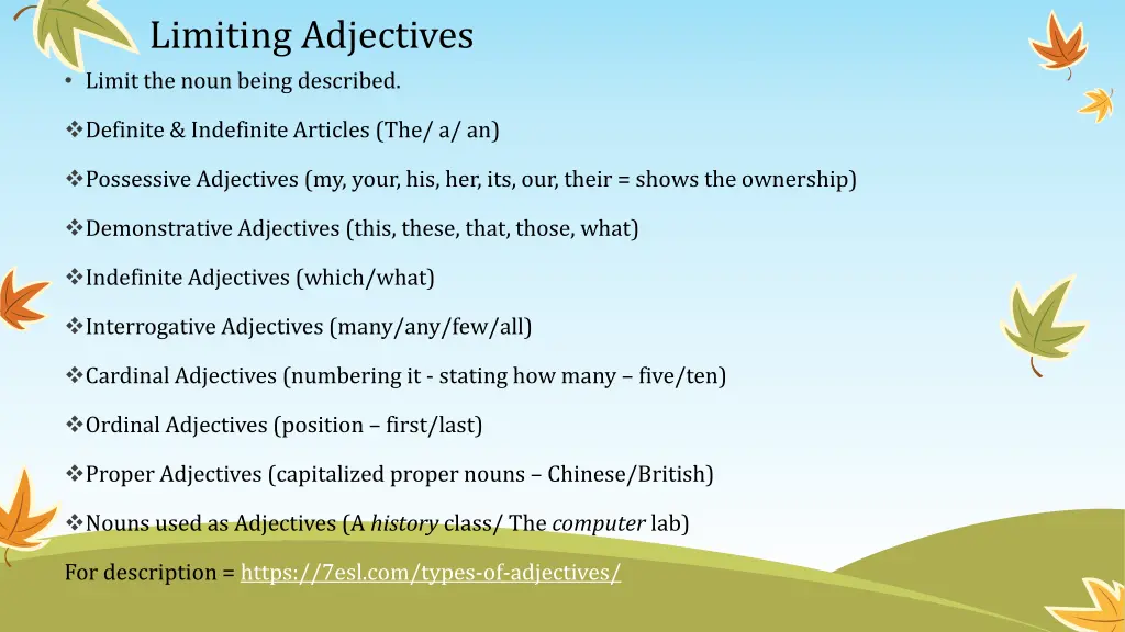 limiting adjectives limit the noun being described