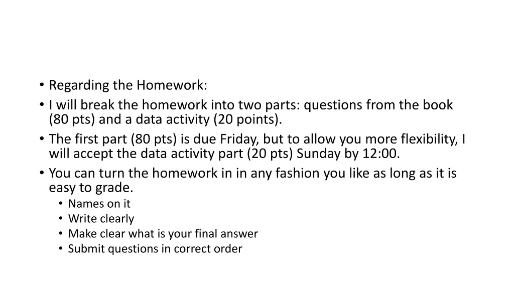 regarding the homework i will break the homework