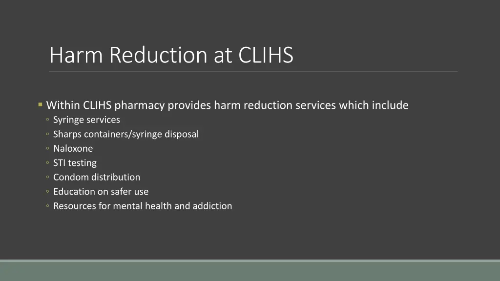 harm reduction at clihs