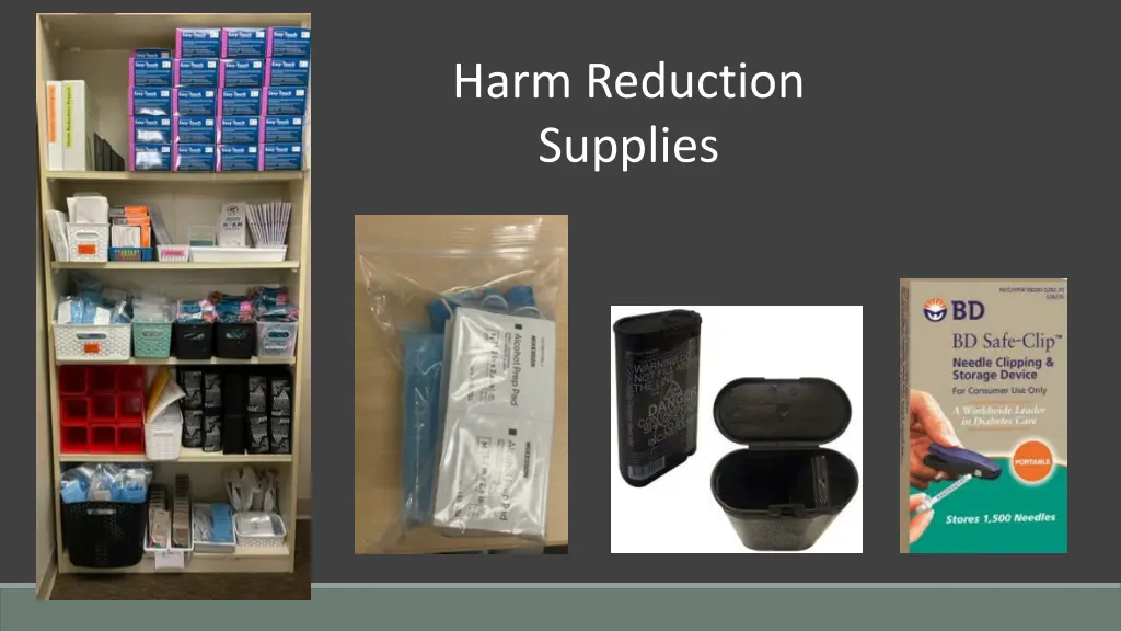 harm reduction supplies