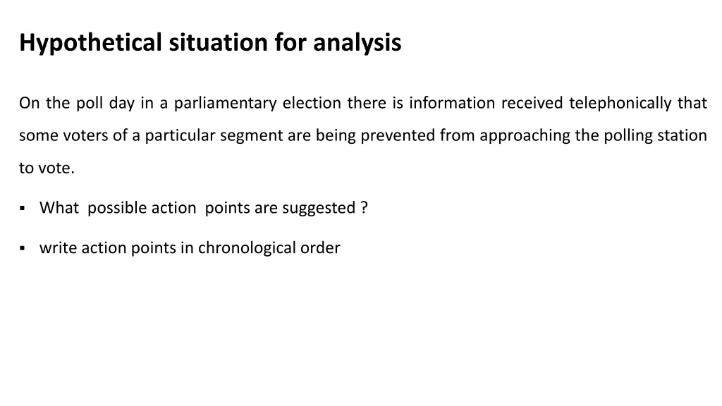 hypothetical situation for analysis