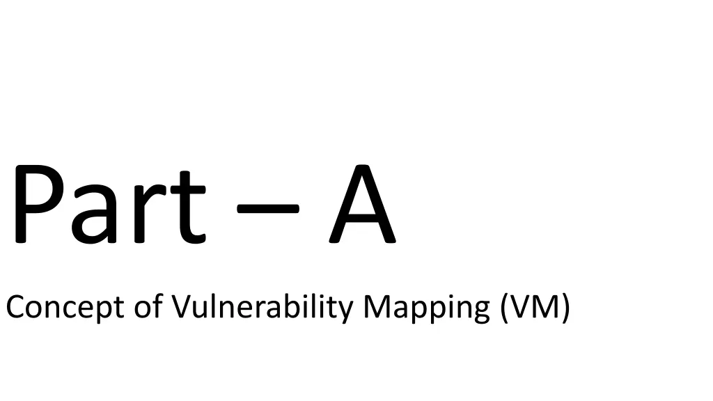 part a concept of vulnerability mapping vm