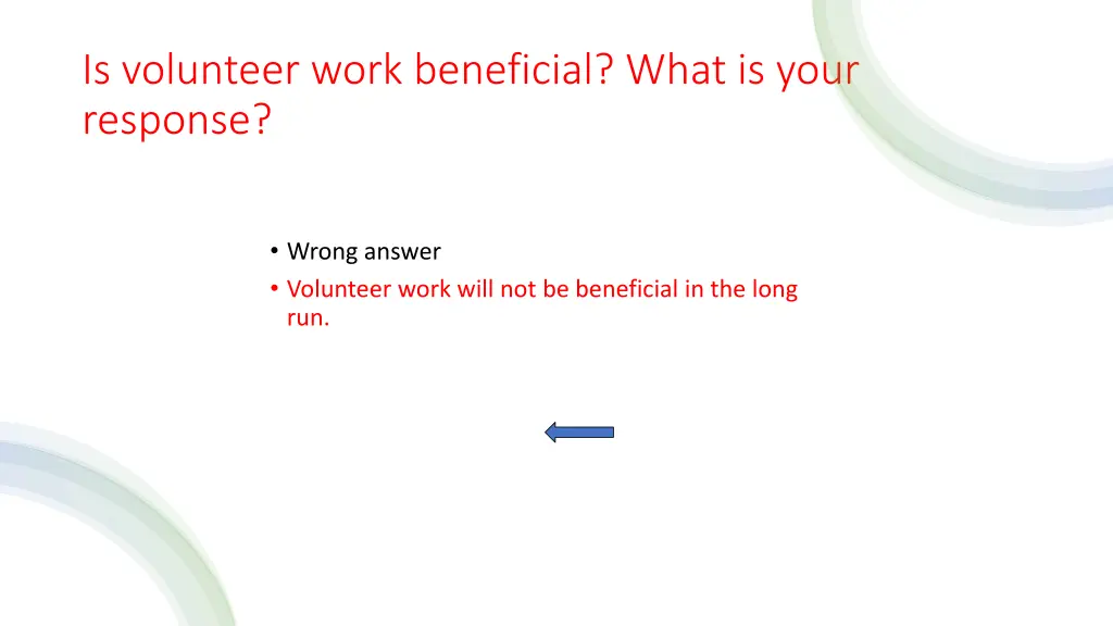 is volunteer work beneficial what is your response