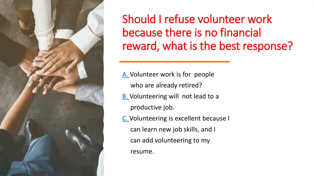 should i refuse volunteer work should i refuse
