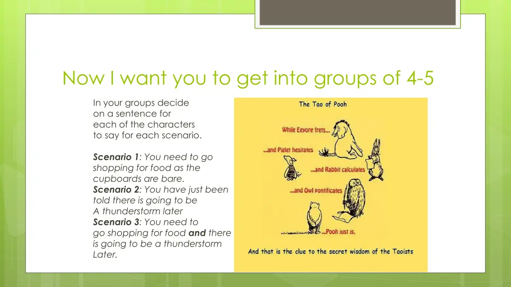 now i want you to get into groups of 4 5