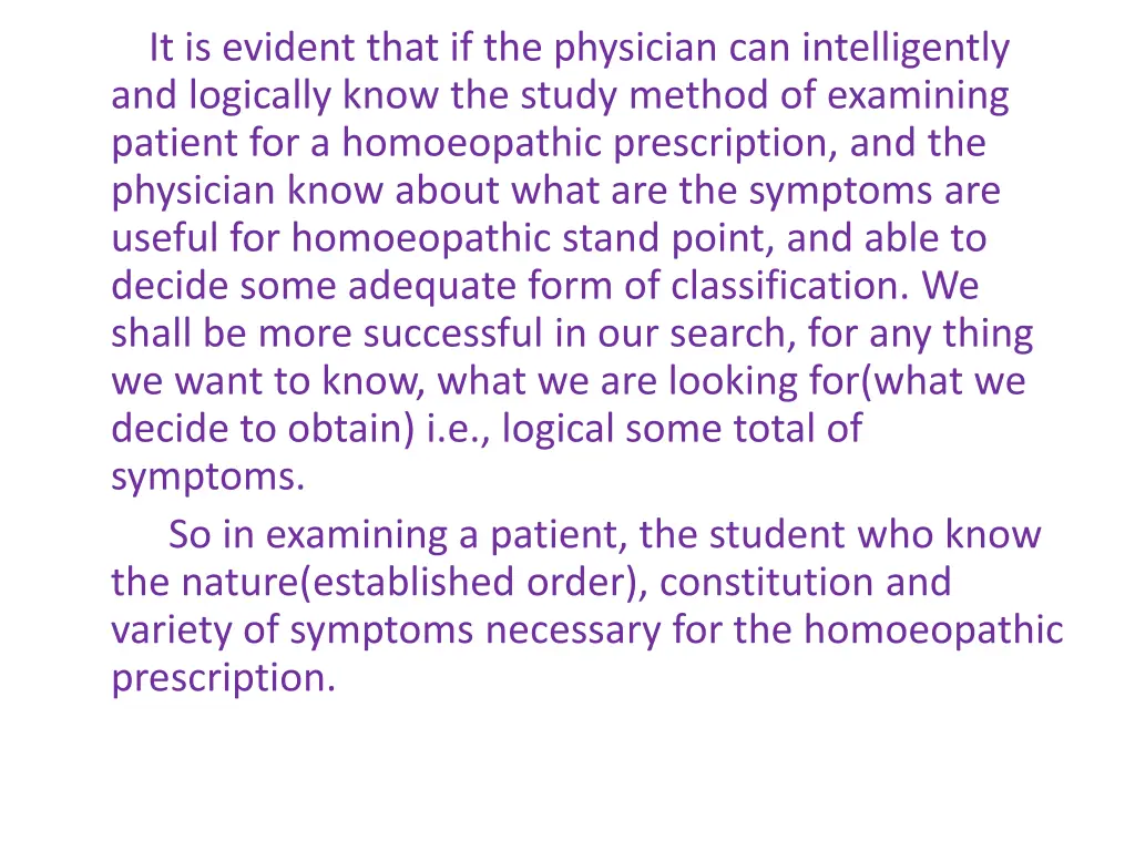 it is evident that if the physician