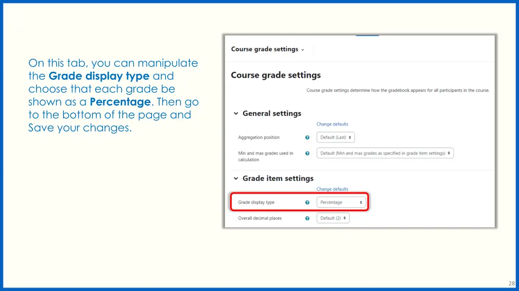 on this tab you can manipulate the grade display