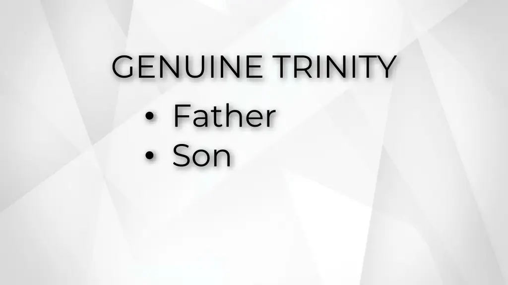 genuine trinity father son