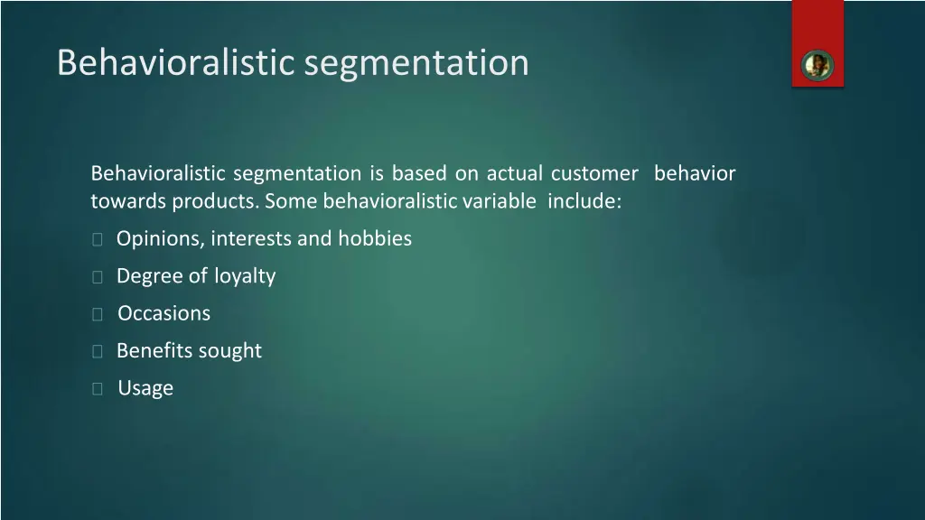 behavioralistic segmentation