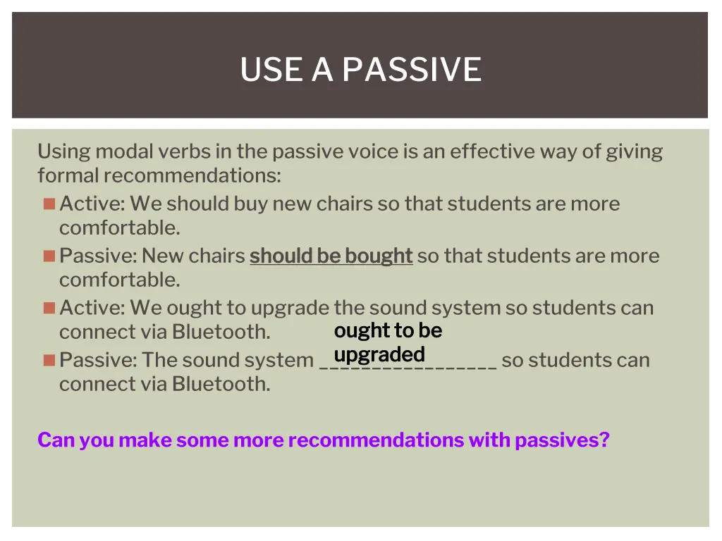 use a passive