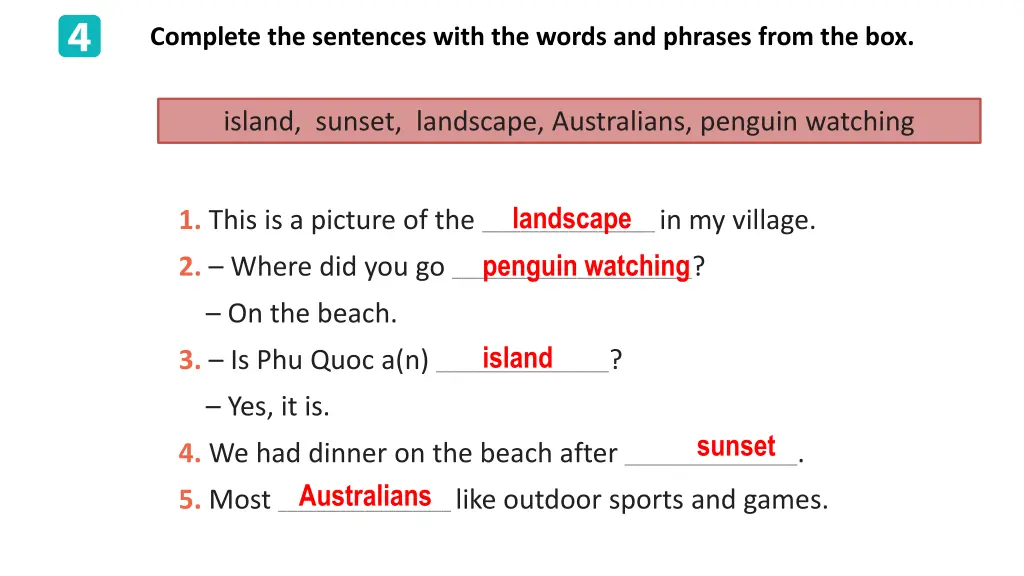 complete the sentences with the words and phrases