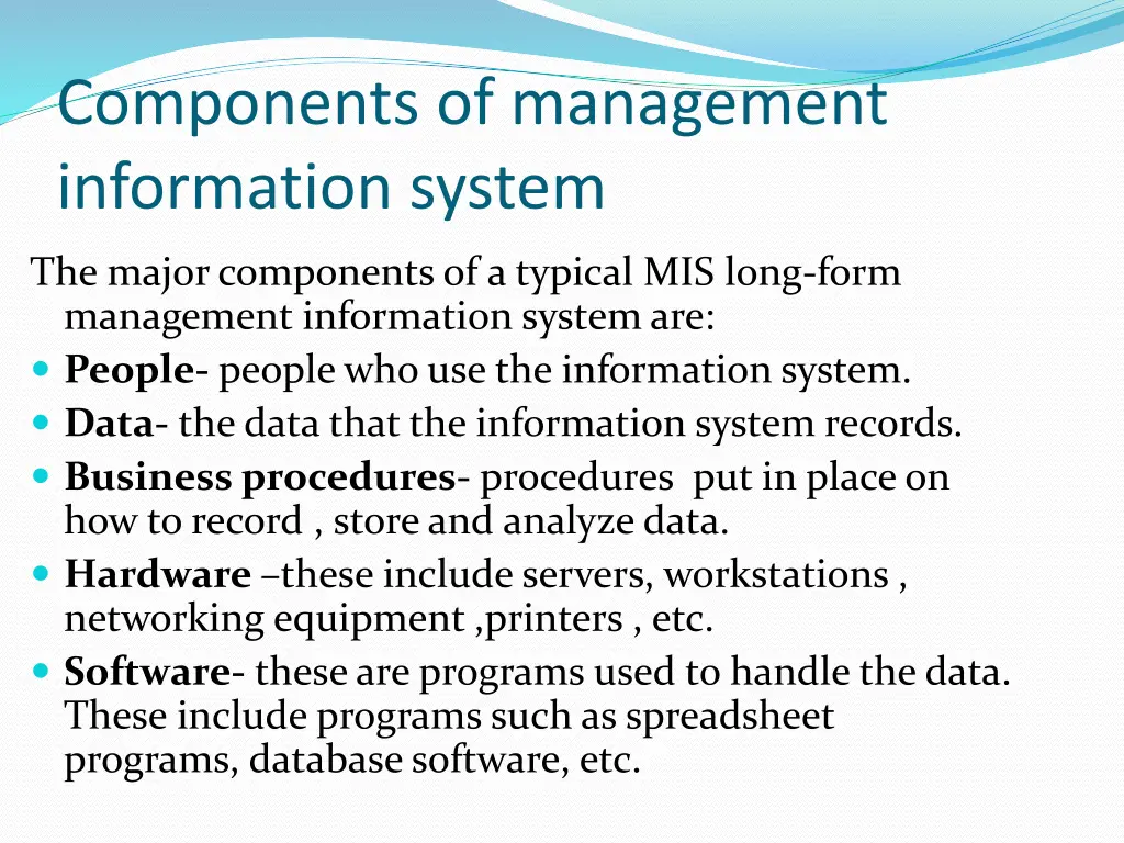 components of management information system