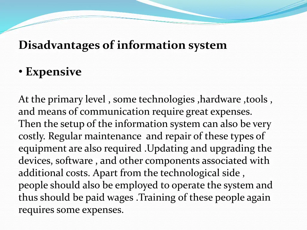 disadvantages of information system