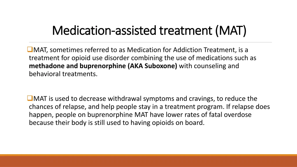 medication medication assisted treatment