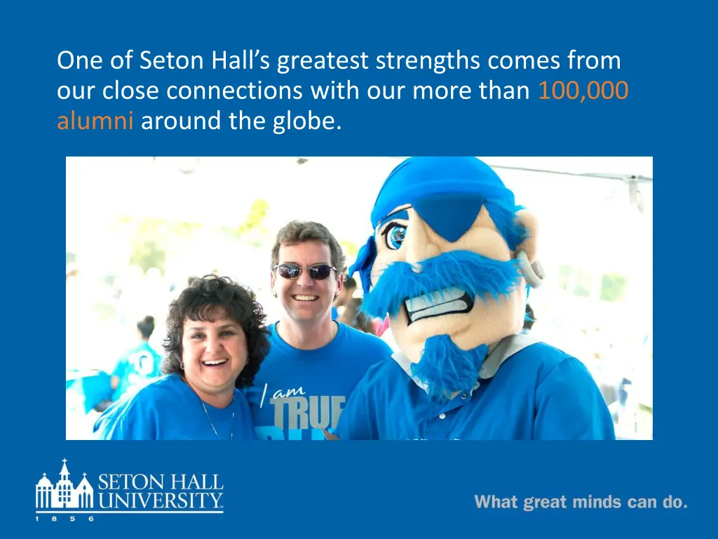 one of seton hall s greatest strengths comes from