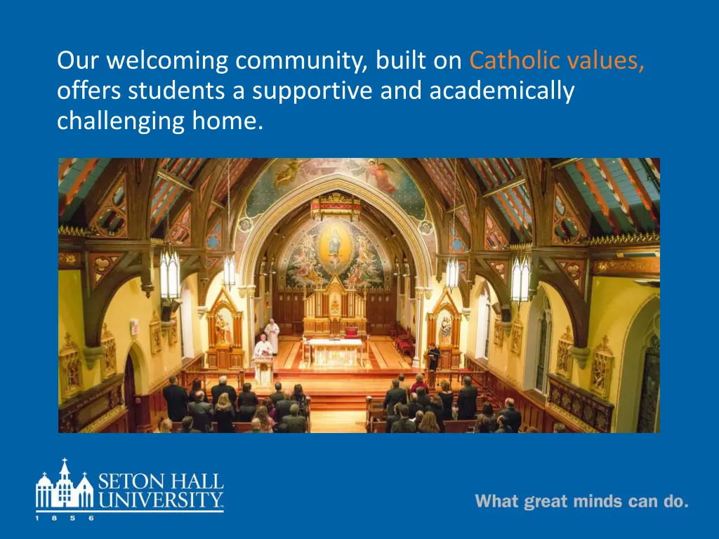 our welcoming community built on catholic values