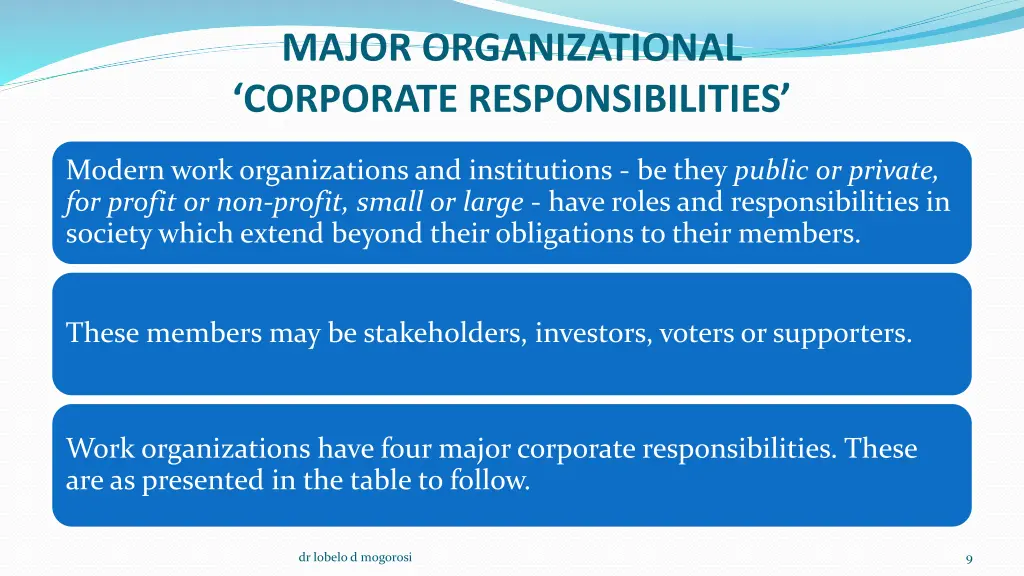 major organizational corporate responsibilities