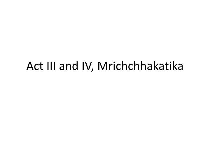 act iii and iv mrichchhakatika