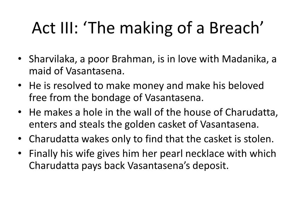 act iii the making of a breach