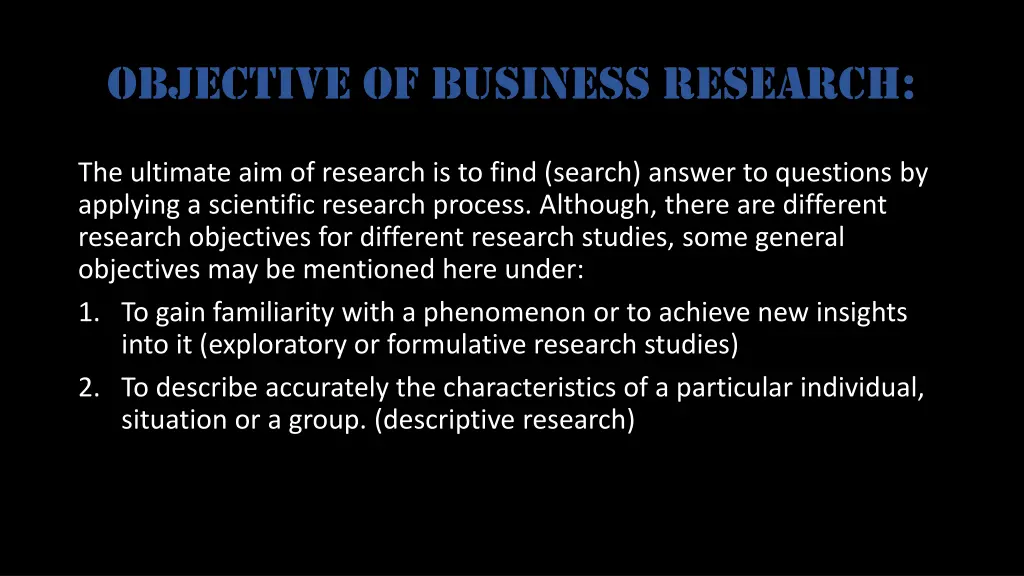 objective of business research