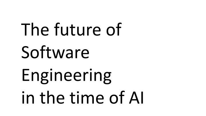 the future of software engineering in the time