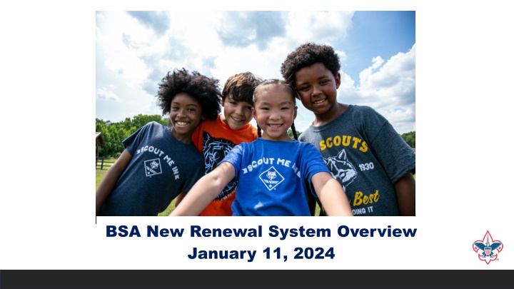 bsa new renewal system overview january 11 2024