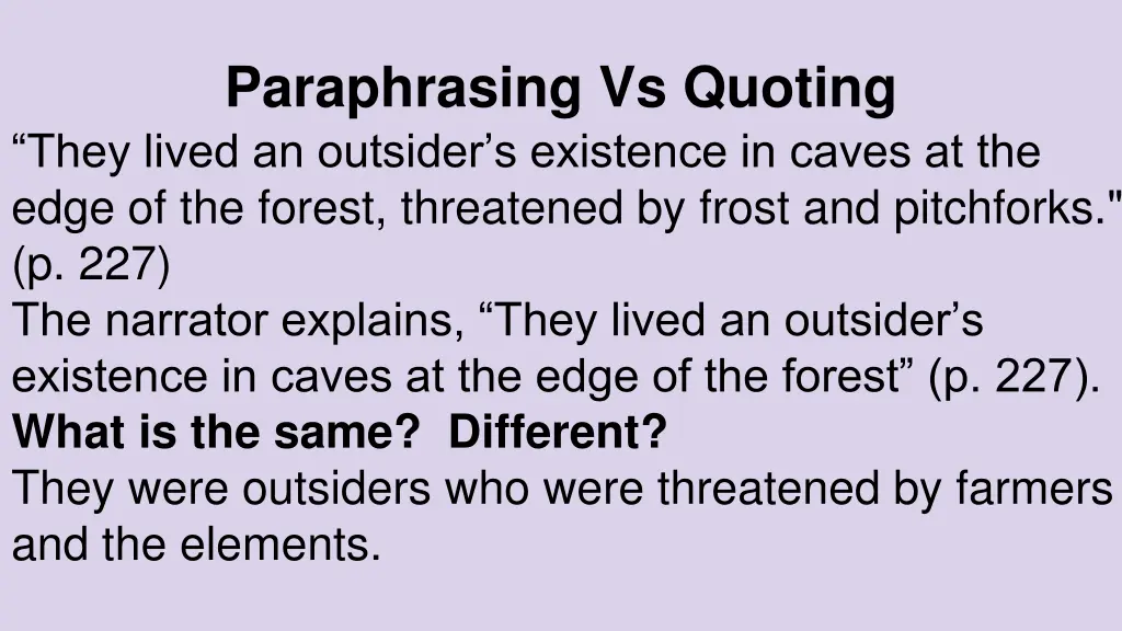 paraphrasing vs quoting they lived an outsider