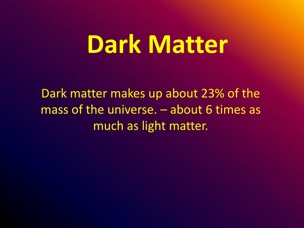 dark matter