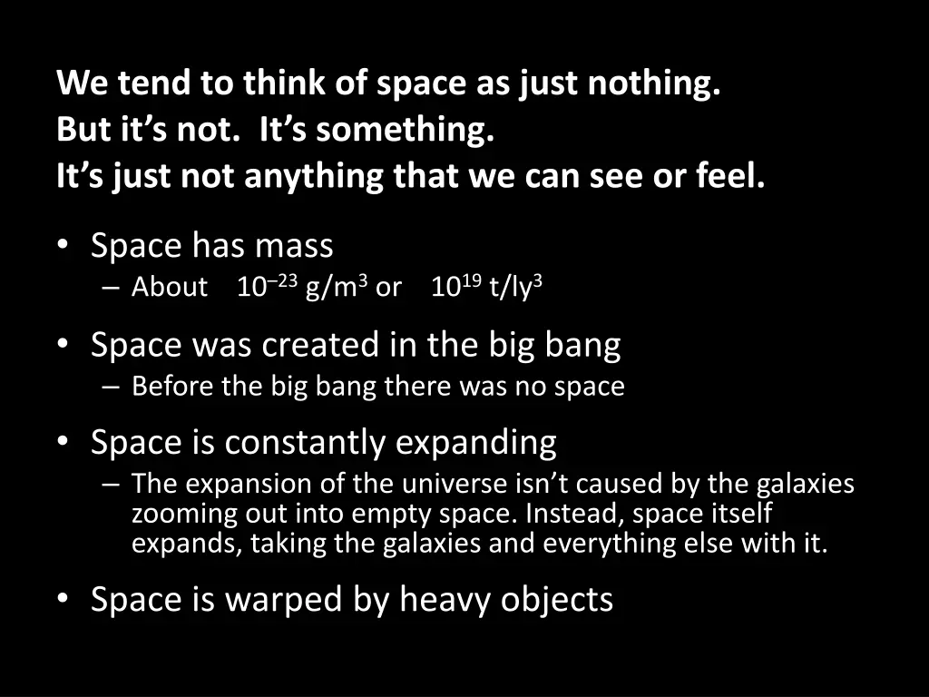 we tend to think of space as just nothing