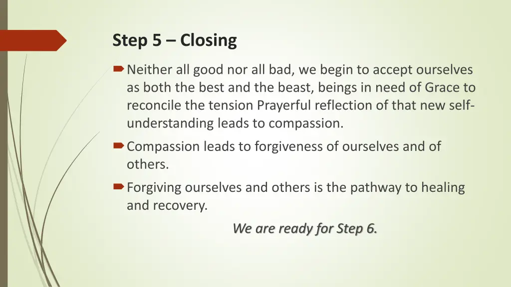 step 5 closing