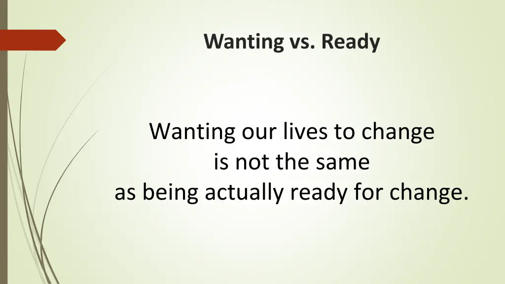 wanting vs ready