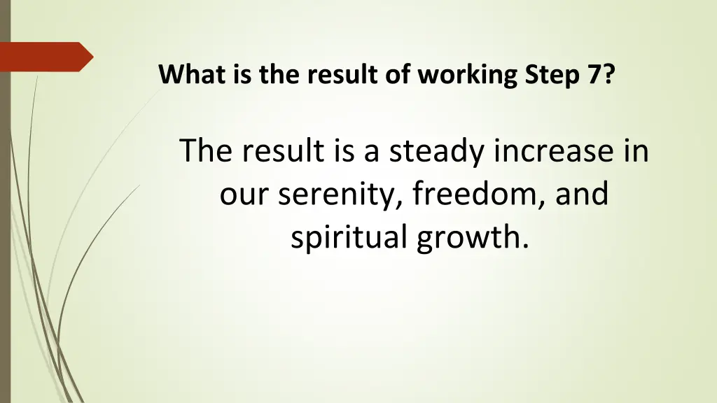 what is the result of working step 7