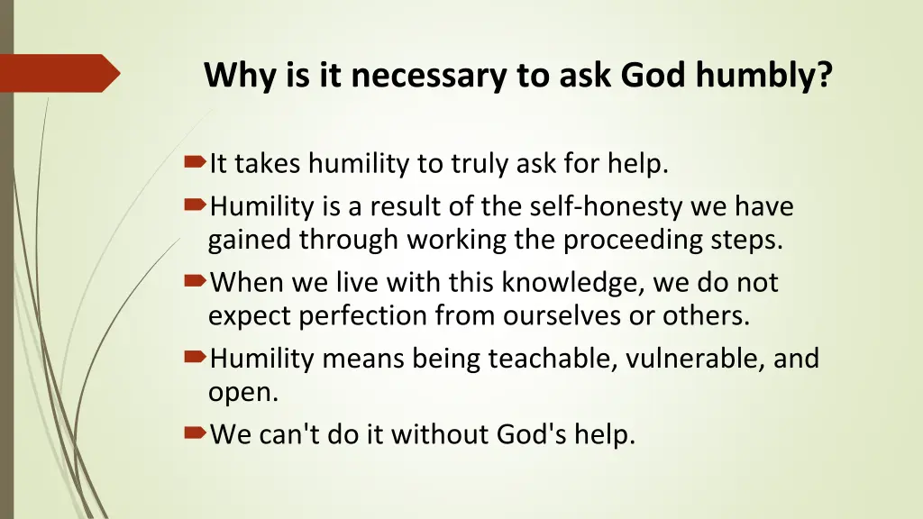 why is it necessary to ask god humbly