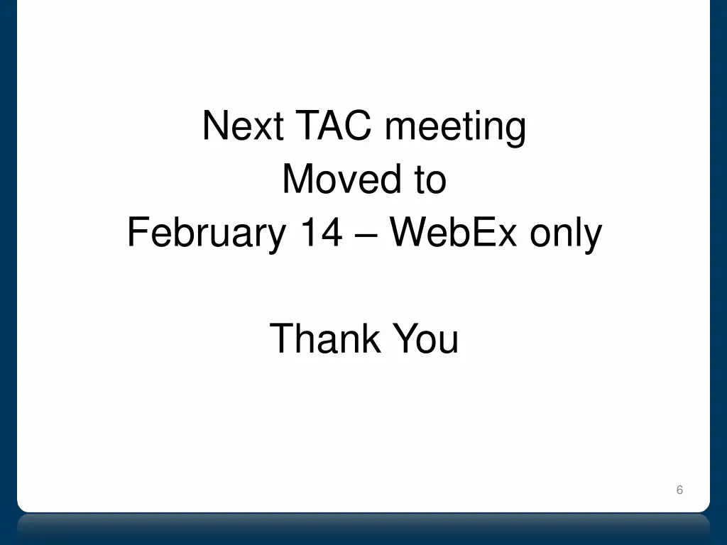 next tac meeting moved to february 14 webex only