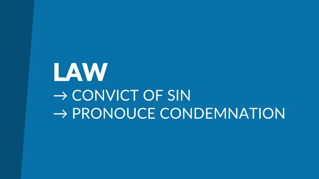 law law convict of sin pronouce condemnation